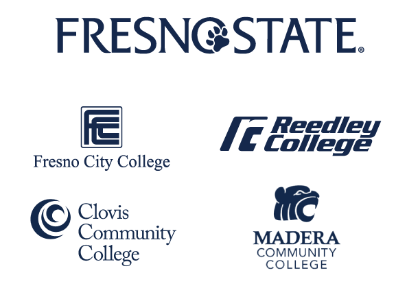 Fresno State • Fresno City College • Reedley College • Clovis Community College • Madera Community College