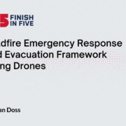 Research Findings for Wildfire Emergency Response and Evacuation Framework Using Drones - Declan Doss